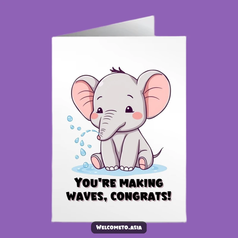 Free Printable Congrats Card: Elephant Spraying Water - Humorous Downloadable Gift