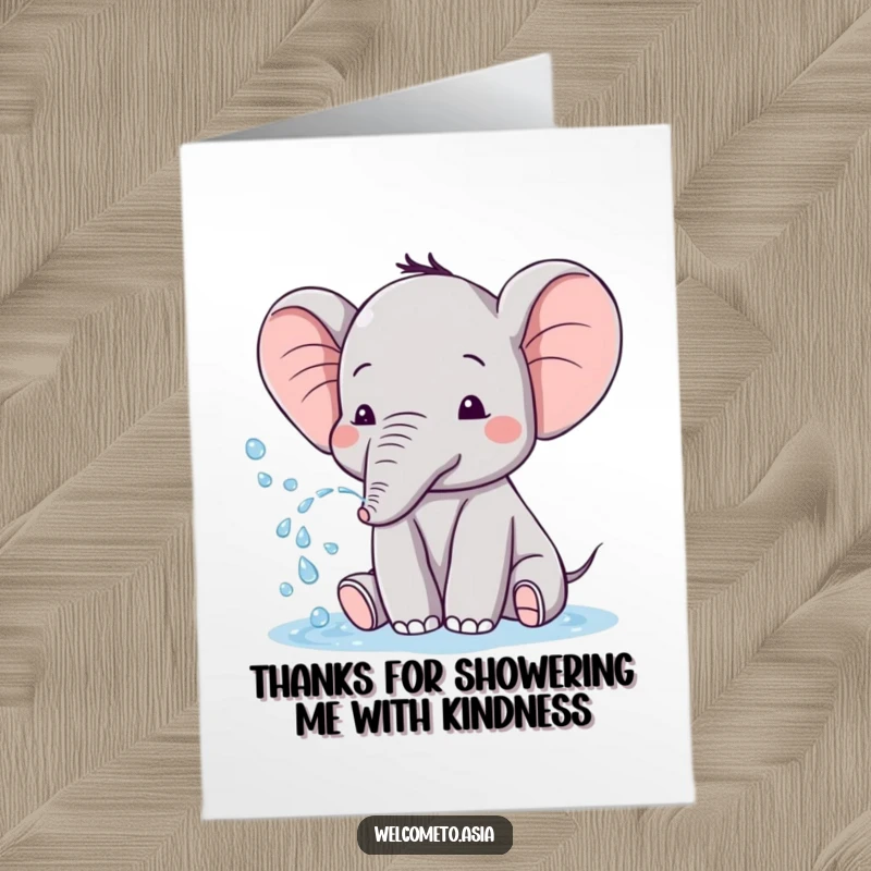Funny Free Printable Thank You Card: A cute elephant with tiny ears playfully sprays water, sending thanks with a splash.